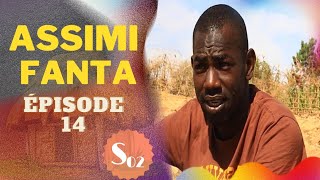 ASSIMI FANTA  EPISODE  14  Saison 2 [upl. by Yob]