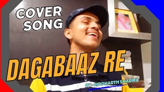 Dagabaaz Re Cover  Dabangg 2  Salman Khan  Sonakshi Sinha  By Siddharth Sharma [upl. by Rosalee319]