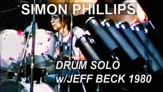 SIMON PHILLIPS drum solo wJEFF BECK GROUP 1980 RARE [upl. by Fevre]