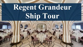 Regent Seven Seas Grandeur Ship Tour [upl. by Eisoj8]