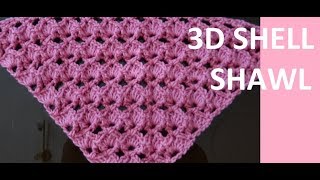 Crochet Pattern  3 D SHELL SHAWL [upl. by Aeli915]