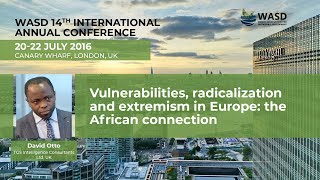 Vulnerabilities radicalization and extremism in Europe the African connection [upl. by Siegler]