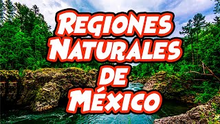 Regiones Naturales de México GEOGRAFIACUARTO GRADOPRIMARIA [upl. by Menon]