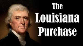 The Louisiana Purchase [upl. by Marillin]