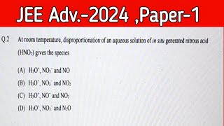 At room temperature disproportionation of an JEE Adv2024 Paper1 [upl. by Kyla962]