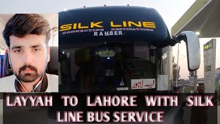 silk line bus layyah to lahore  Going layyah to lahore through silkline bus service  Munawar vlogs [upl. by Ttenaej]