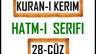 Kuran 28 CÜZ Kuran Kerim Hatmi Şerif Hatim arapça türkçe mukabele Quran muslim islam [upl. by Bora]