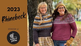 RHINEBECK 2023 Knits n Pieces Episode 47 [upl. by Livvy51]