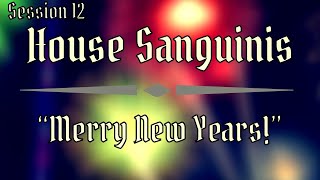 House Sanguinis 12 quotMerry New Yearsquot [upl. by Ak90]