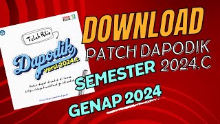 Download Patch Dapodik 2024 c Semester Genap 2024 [upl. by Auqinehs]