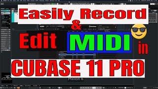 Recording and Editing MIDI in Cubase 11 Pro  Tutorial [upl. by Halyk]