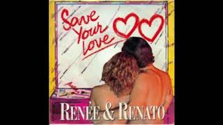 Renée et Renato  Save your love [upl. by Boiney727]