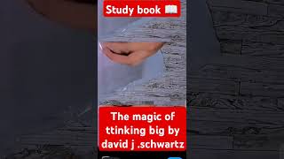 The magic of thinking of big by David hschwartz study book magicbook thinkingbig motivational [upl. by Elysee244]