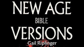 New Age Bible Versions  Gail Riplinger [upl. by Sweeney]