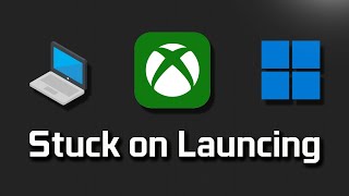 Fix Xbox App Stuck On quotLaunching The Xbox Appquot On Windows 1110 PC [upl. by Oyek]