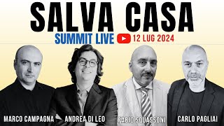 SALVA CASA SUMMIT Live 12 Lug ore 1500 [upl. by Eilahs]