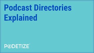 Podcast Directories Explained [upl. by Orion]