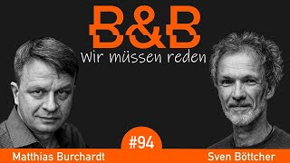 BampB 94 Burchardt amp Böttcher Aber 2025 wird dann WIRKLICH alles gut [upl. by Euridice]