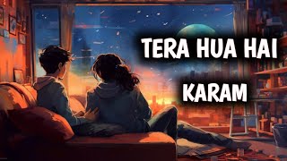 KI HO GAYA HAI TUMSE PYAAR SUNLE RANGREZ SLOVED  LOFI [upl. by Ansela9]