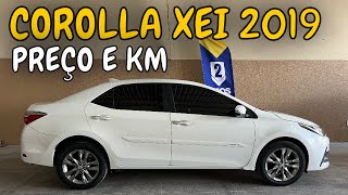 PREÇO E KM COROLLA XEI 2019 [upl. by Notfilc]