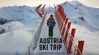 Ski trip to Bad Hofgastein  Austria  Travel Edit [upl. by Eatnoid]