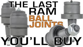 The Last Set of Ball Joints Youll Buy for Your Ram HD [upl. by Annaihs]