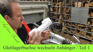 Anhänger Reparatur  Gleitlagerbuchse wechseln der Auflaufbremse  Ausbau  Bergische Achsen  BPW [upl. by Fedora]