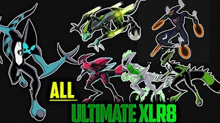 All Versions Of Ultimate Xlr8  Ben 10 Ultimate Xlr8 [upl. by Kciredec]