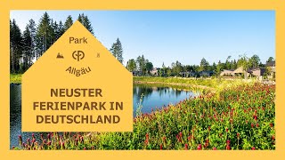 Entdecken Sie unseren neuesten Ferienpark im Allgäu mit Ihrer Familie – Park Allgäu  Center Parcs [upl. by Neenaj]