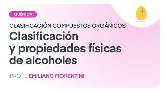 Clasificación y propiedades físicas de alcoholes  Química  Clasificación comp orgánicos  V9 Egg [upl. by Tamiko727]