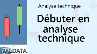 Bourse et Trading débuter en Analyse technique [upl. by Ailem]