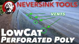 Perforated Poly for LowCat Tunnels  Low Hoops Self Venting Cover [upl. by Llednik]