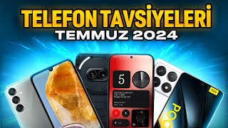 Telefon Tavsiyeleri  Temmuz 2024 [upl. by Deloris558]