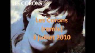 Les Corons  Remix 2010 [upl. by Nodyl930]