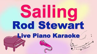 sailing  Rod Stewart Piano Karaoke   Lyrics [upl. by Oivatco]