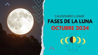 ▶️ CALENDARIO LUNAR OCTUBRE 2024 ✅TODAS LAS FASES DE LA LUNA OCTUBRE 2024  FASES LUNARES 2025 VÍDEO [upl. by Neau]