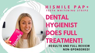 HiSmile PAP Teeth Whitening Strips Dental Hygienist Completes Full Treatment Journey With Results [upl. by Nide]