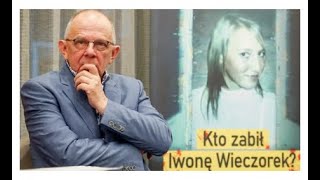 „Umierając mówił o Iwonie Wieczorek Powtarzał że wie co się z nią stało” Wywiad z Aldoną Szostak [upl. by Baldwin]