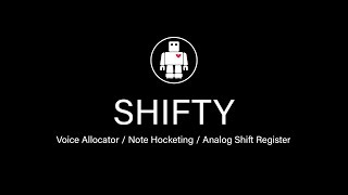 SHIFTY  Voice Allocator  Note Hocketing  Analog Shift Register [upl. by Iffar264]