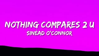 Sinéad OConnor  Nothing Compares 2 U Lyrics 25p lyricsletra [upl. by Ydnelg]