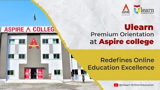 Ulearn Premium Orientation at Aspire College  Ulearn [upl. by Kile]