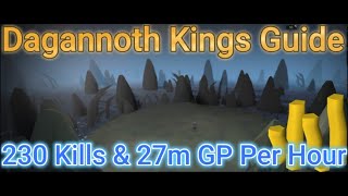 Runescape Dagannoth Kings 230 Kills amp 27m GP Per Hour Guide Low Effort [upl. by Hnib]