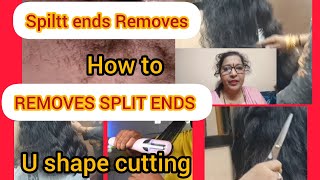 How to Get Rid Hair split ends WITH OUT effecting lenth and U SHAPE CUTTING [upl. by Sukram23]