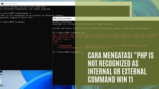 CARA MENGATASI quotPHP IS NOT RECOGNIZED AS INTERNAL OR EXTERNAL COMMAND WIN 11 [upl. by Aihsitan]