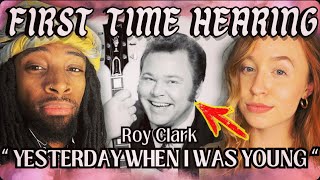 FIRST TIME REACTION To ROY CLARK  Yesterday When I Was Young [upl. by Fortna]