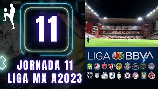 JORNADA 11 LIGA MX I APERTURA 2023 I CALENDARIO [upl. by Elianore]