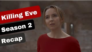 Killing Eve Season 2 Recap [upl. by Nylednarb]