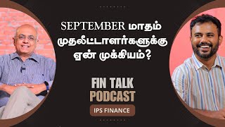 September மாதம் முதலீட்டாளர்களுக்கு ஏன் முக்கியம்  EPI 11   PSU  Imperfect Show Finance [upl. by Cayser717]