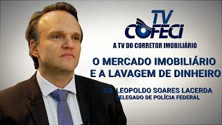 O MERCADO IMOBILIÁRIO E A LAVAGEM DE DINHEIRO COFECICRECI [upl. by Moss]