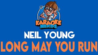 Neil Young amp Stephen Stills  Long May You Run Karaoke [upl. by Radack]